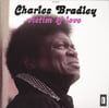 CHARLES BRADLEY-VICTIM OF LOVE LP