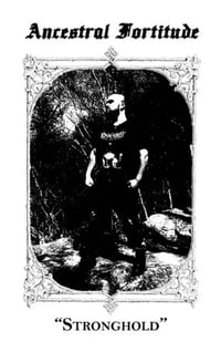 Image 1 of ANCESTRAL FORTITUDE  “Stronghold”  Tape