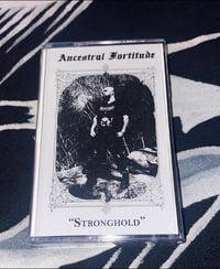 Image 2 of ANCESTRAL FORTITUDE  “Stronghold”  Tape