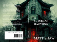 A Suburban Haunting - paperback (supernatural horror)