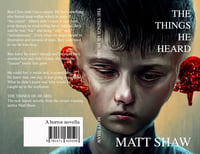 The Things He Heard - paperback (horror)