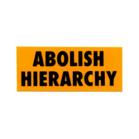Image 1 of Abolish Hierarchy Sticker