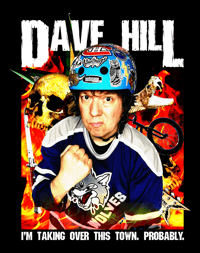 Image 2 of Dave Hill "I'm Taking Over This Town. Probably." T-shirt