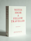 Notes from A Fellow Traveller ~ PAPERBACK