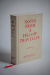 Notes from A Fellow Traveller ~ HARDBACK