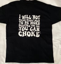 Image 1 of Funny/Sarcastic Tee "Will Not Water Myself"