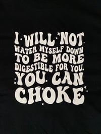 Image 4 of Funny/Sarcastic Tee "Will Not Water Myself"