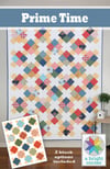 Prime Time quilt pattern - PAPER pattern