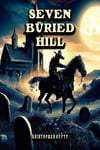 Seven Buried Hill - Signed Paperback