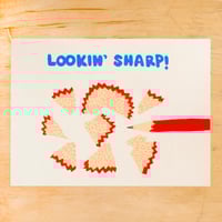 Lookin' Sharp Pencil Greeting Card