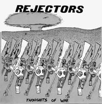 REJECTORS - "Thoughts Of War" 7" EP
