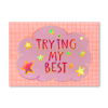 "Trying My Best" Foil Print