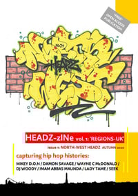 HEADZ-zINe: Volume 1 'REGIONS', Issue 1: NORTH WEST, Autumn 2020