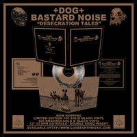 Image 2 of BASTARD NOISE / +DOG+ "Desecration Tales" LP