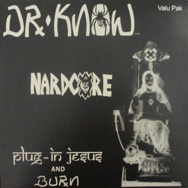 Image of Dr. Know - "Plug In Jesus And Burn" Lp (white vinyl)