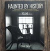 Haunted by History: Separating the Facts and Legends of Eight Historic Hotels and Inns - SIGNED