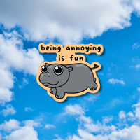 Annoying Hippo Sticker