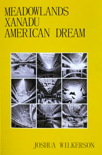 MEADOWLANDS/XANADU/AMERICAN DREAM by Joshua Wilkerson