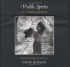 DAVID M. SPEAR - VISIBLE SPIRITS (SIGNED)