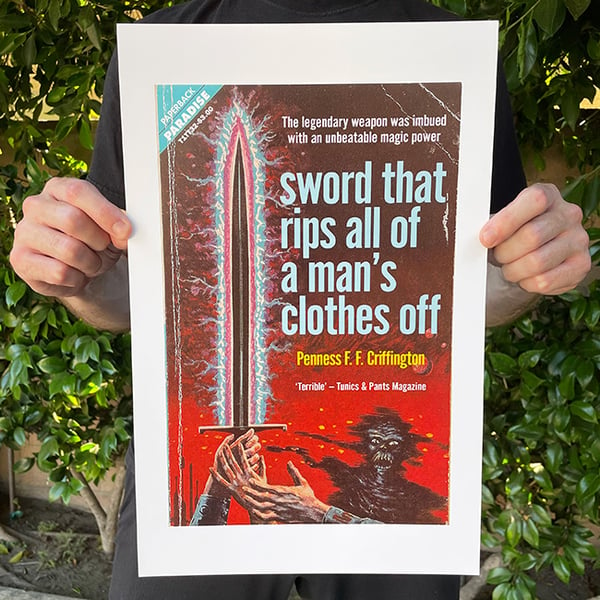 Image of Sword That Rips All of a Man's Clothes Off - 11 x 17 Print