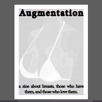 Augmentation: a Zine about Breasts (Digital & Print) [Print Will Ship Starting August 14th]