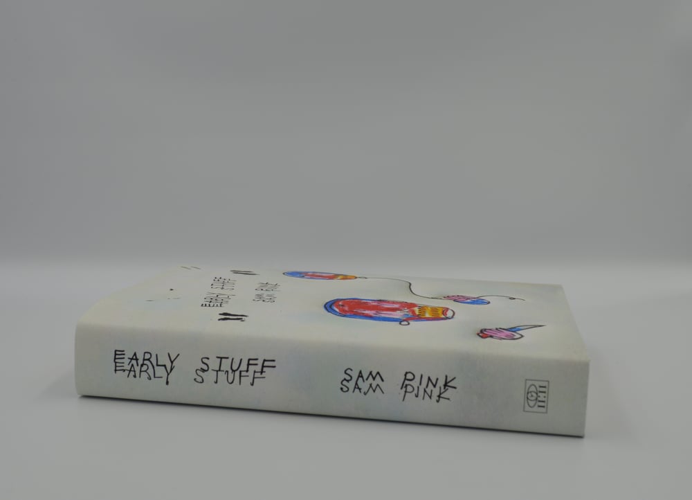 EARLY STUFF // SAM PINK // LIMITED SIGNED HARDCOVER