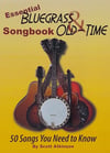 Essential Bluegrass & Old-Time Songbook