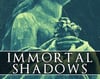 Immortal Shadows - paperback (supernatural)