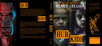 Hub / Kids - limited edition HARDBACK