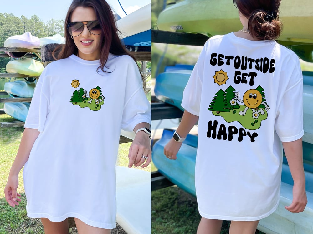 GET OUTSIDE GET HAPPY T-SHIRT