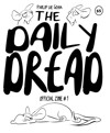 "The Daily Dread" Official Zine # 1