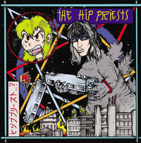 The Hip Priests "No Stranger To Failure/Souds A Lot Like War" (Ghost Highway) 7"