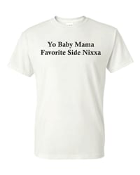Image 1 of Your Baby Mama Favorite 