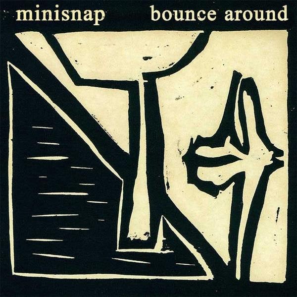 Image of Minisnap - Bounce Around LP