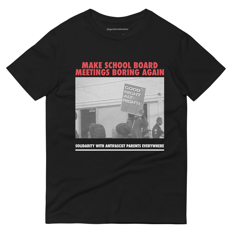 Image of Make School Board Meetings Boring Again White Tee