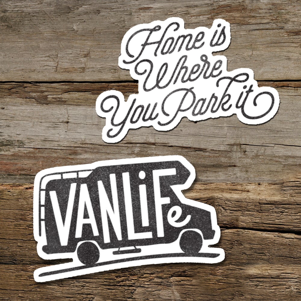 Image of Viynl sticker - Van Life / Home is where you park it
