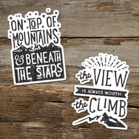 Vinyl Sticker - On Top of Mountains / Worth the climb