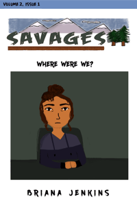 Image 1 of "Where Were We?" (Savages-Vol. 2 - Issue 1) - DIGITAL VERSION