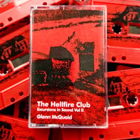 Image 1 of Glenn McQuaid - The Hellfire Club: Excursions In Sound Vol II Cassette