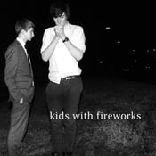 Image of Kids With Fireworks EP