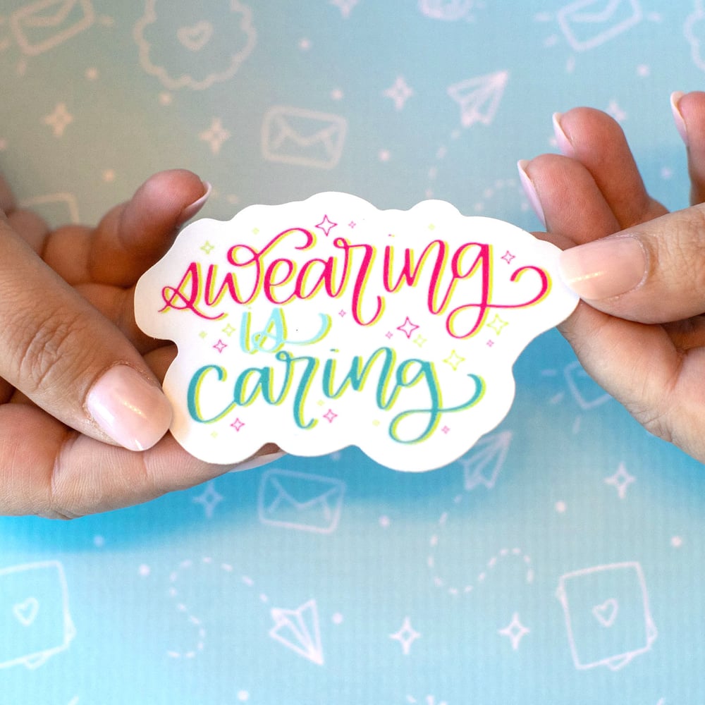 Image of Swearing is Caring Sticker