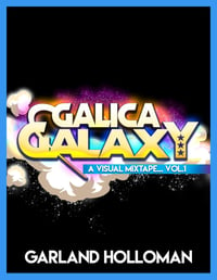 Image 1 of Galica Galaxy: Vol.1 Visual Mixtape