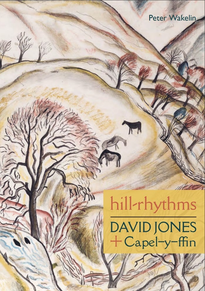 Image of Hill-rhythms: David Jones + Capel-y-ffin