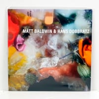Image 1 of Matt Baldwin & Hans Dobbratz - Clumsy with Sound LP