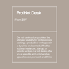 Pro Hot Desk