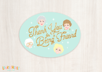 Image of The Golden Girls "Thank You For Being a Friend" Vinyl Sticker