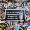 Two Felons "F the Dog" sign.