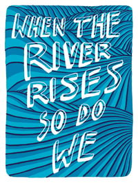 Image 1 of When the Rivers Rise archival PRINT