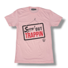 Sorry! Out Trappin tee pink