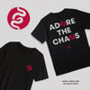 ADORE THE CHAOS (printed front and back)
